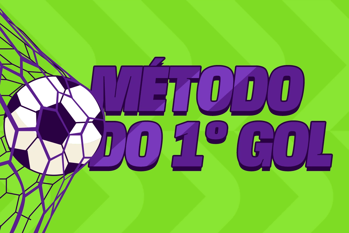 Método do Primeiro Gol: entenda a opção de aposta