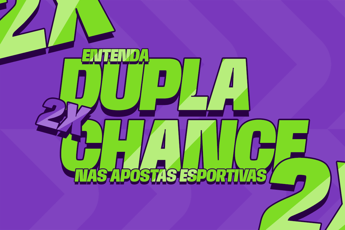 Entenda a dupla chance nas apostas esportivas