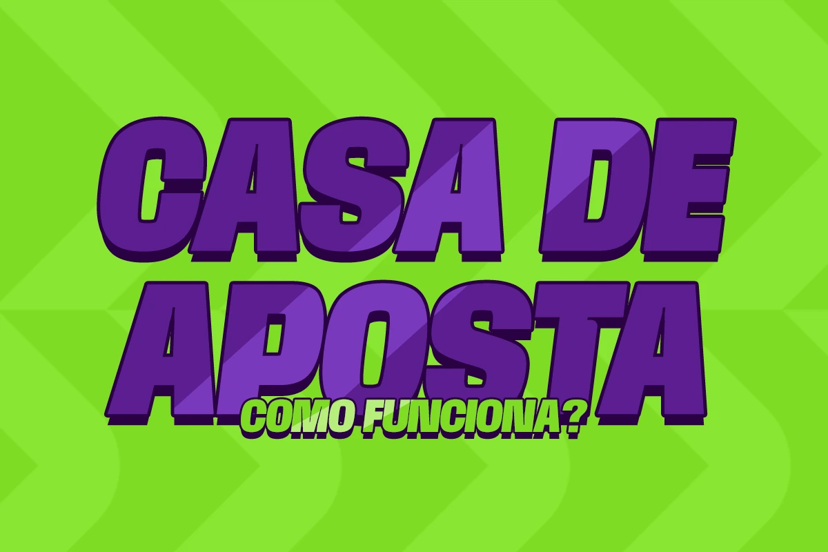 Casa de aposta como funciona