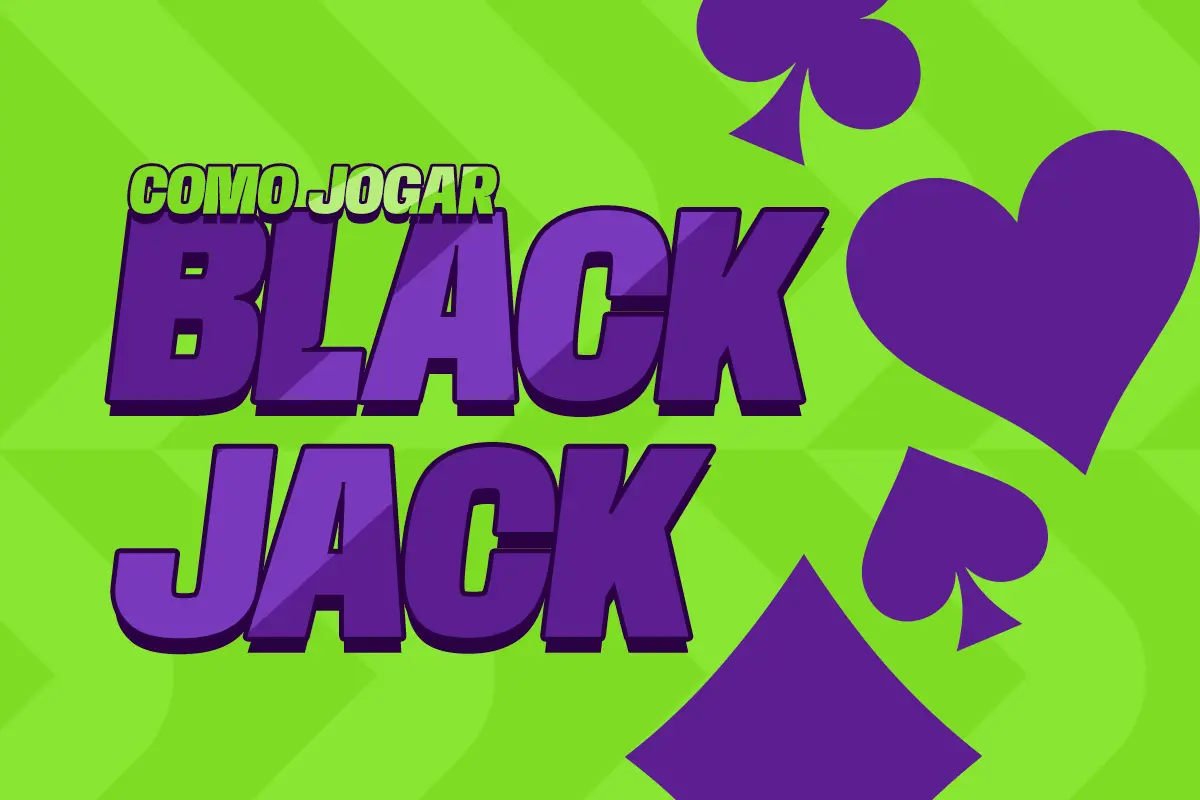 Como jogar Blackjack?